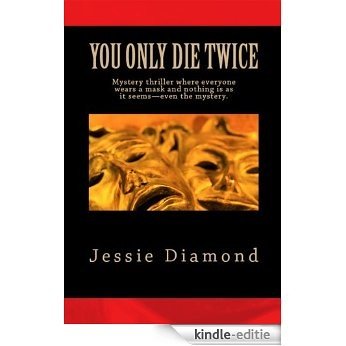 You Only Die Twice: Only one thing scares FBI Agent Andy Knight more than not catching a serial killer-becoming one, just like her father. (English Edition) [Kindle-editie] beoordelingen