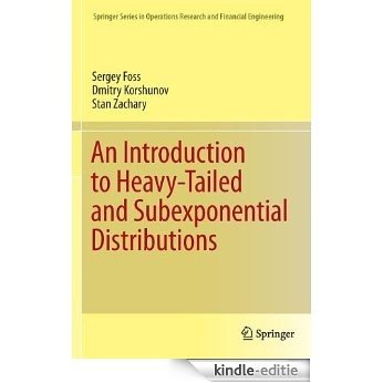 An Introduction to Heavy-Tailed and Subexponential Distributions: 38 (Springer Series in Operations Research and Financial Engineering) [Kindle-editie]