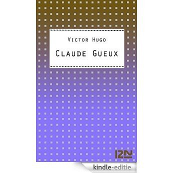 Claude Gueux (Classiques) [Kindle-editie]