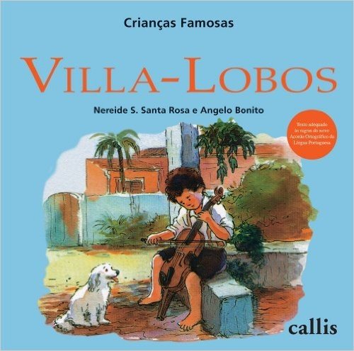 Villa Lobos. Crianças Famosas