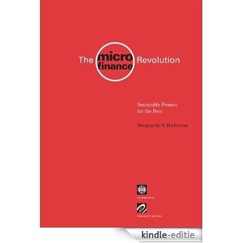 The Microfinance Revolution: Sustainable Finance for the Poor - Lessons Fron Indonesia, the Emerging Industry [Kindle-editie]