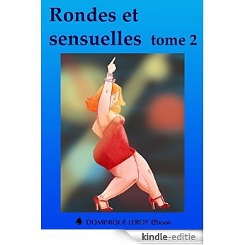 Rondes et sensuelles tome 2 (e-ros) [Kindle-editie] beoordelingen