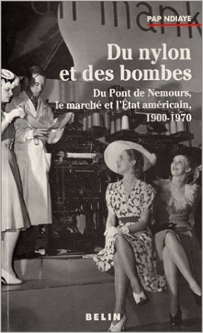Télécharger Du nylon et des bombes : Du Pont de Nemours, le marché et l&#39;État américain, 1900-1970