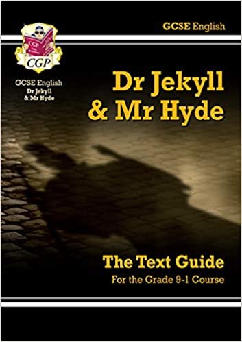 Grade 9-1 GCSE English Text Guide - Dr Jekyll and Mr Hyde (CGP GCSE English 9-1 Revision)