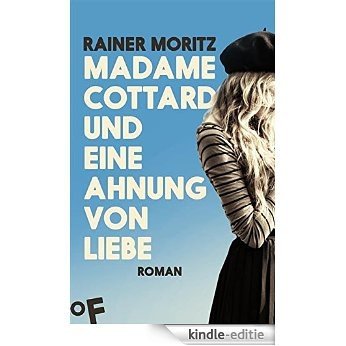 Madame Cottard und eine Ahnung von Liebe: Roman (German Edition) [Kindle-editie]