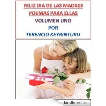 FELIZ DIA DE LAS MADRES - POEMAS PARA ELLAS  1 (Spanish Edition) [Kindle-editie] beoordelingen