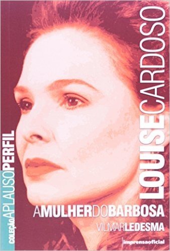 Louise Cardoso - Coleção Aplauso