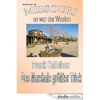 Missouri Band 8 - Des Marshals größter Trick (German Edition) [Kindle-editie]