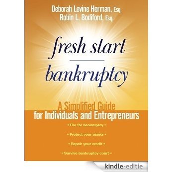 Fresh Start Bankruptcy: A Simplified Guide for Individuals and Entrepreneurs [Kindle-editie]