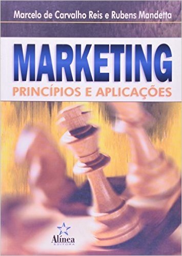 Marketing. Princípios E Aplicações