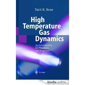High Temperature Gas Dynamics: An Introduction for Physicists and Engineers [Kindle-editie]
