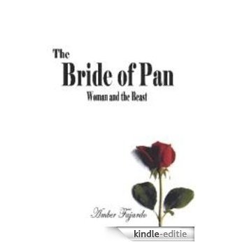 The Bride of Pan: Woman and the Beast (English Edition) [Kindle-editie]