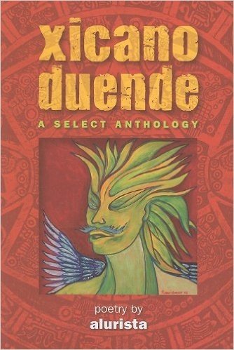 Xicano Duende: A Selected Anthology