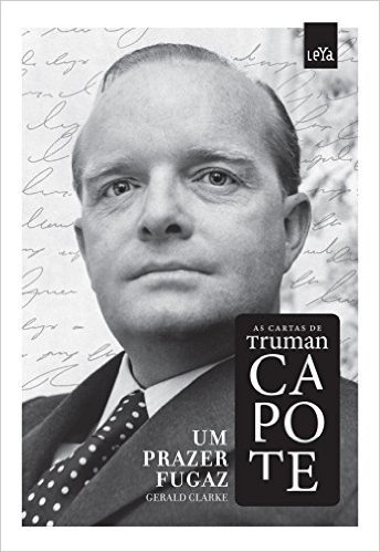 Um prazer fugaz: as cartas de Truman Capote