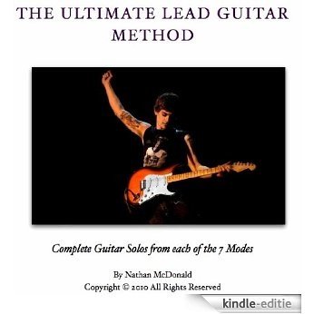 The Ultimate Lead Guitar Method (English Edition) [Kindle-editie]
