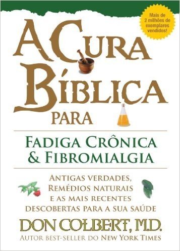 A Cura Biblica Para Fadiga Cronica E Fibromialgia