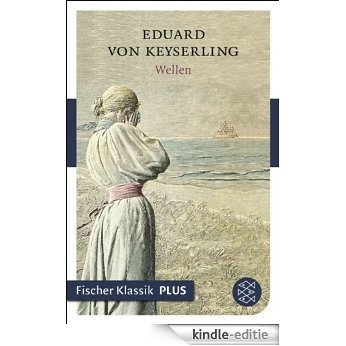 Wellen: Roman (Fischer Klassik Plus 602) (German Edition) [Kindle-editie]