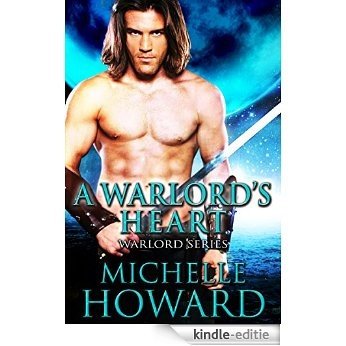 A Warlord's Heart: Warlord Series 3.5 (English Edition) [Kindle-editie]