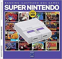 Ranking Ilustrado Dos Games: Super Nintendo