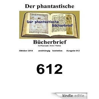Der phantastische Bücherbrief 612: Oktober 2014 (German Edition) [Kindle-editie]