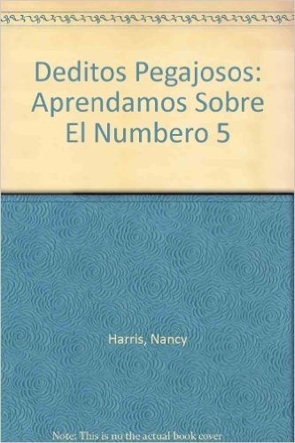 Deditos Pegajosos (Sticky Fingers): Aprendamos Sobre El Numero 5 (Exploring the Number 5)