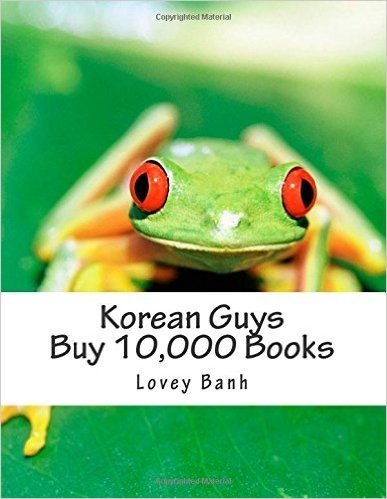 Korean Guys Buy 10,000 Books: Read Korean Don't Touch My Dick