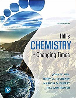 Hill's Chemistry for Changing Times (15th Edition)