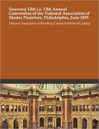 indir Souvenir 12th i.e. 13th Annual Convention of the National Association of Master Plumbers, Philadelphia, June 1895