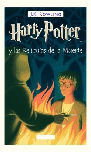 Harry Potter y las Relíquias de la Muerte (Libro 7)