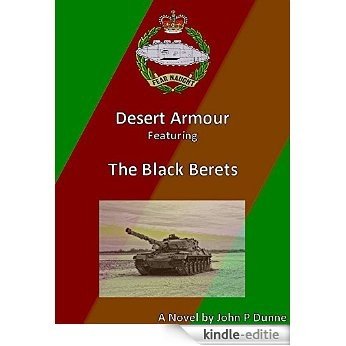 The Black Berets I: Desert Armour (English Edition) [Kindle-editie]