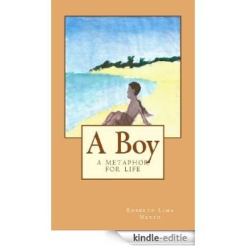 A Boy: A Metaphor for life (English Edition) [Kindle-editie] beoordelingen