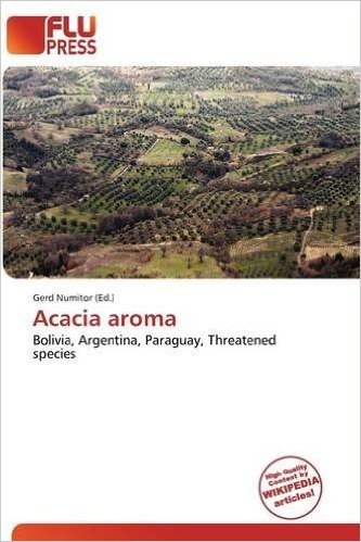 Acacia Aroma