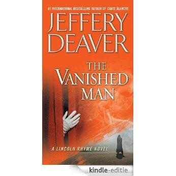 The Vanished Man: A Lincoln Rhyme Novel [Kindle-editie]