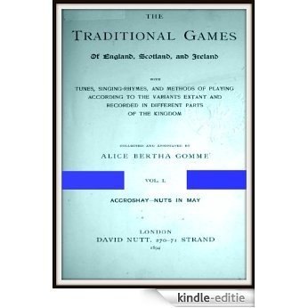The Traditional Games of England, Scotland and Ireland V1 (English Edition) [Kindle-editie]