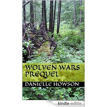 Wolven Wars Prequel (English Edition) [Kindle-editie]