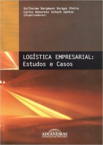 Logistica Empresarial - Estudos E Casos