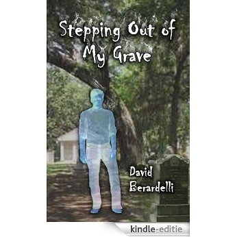 Stepping Out of My Grave (English Edition) [Kindle-editie]