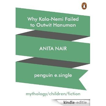Why Kala-Nemi Failed to Outwit Hanuman [Kindle-editie]