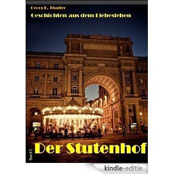 Der Stutenhof (Geschichten aus dem Liebesleben 2) (German Edition) [Kindle-editie] beoordelingen