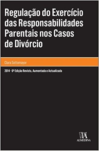 Regulação do Exercício das Responsabilidades Parentais nos Casos de Divórcio