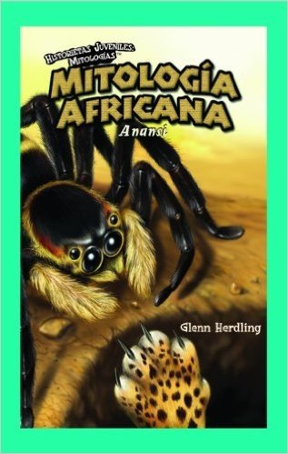 Mitologia Africana: Anansi