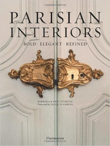 Parisian Interiors: Bold, Elegant, Refined