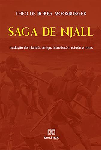 Saga de Njáll: tradução do islandês antigo, introdução, estudo e notas
