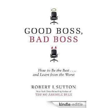 Good Boss, Bad Boss: How to Be the Best... and Learn from the Worst (English Edition) [Kindle-editie] beoordelingen