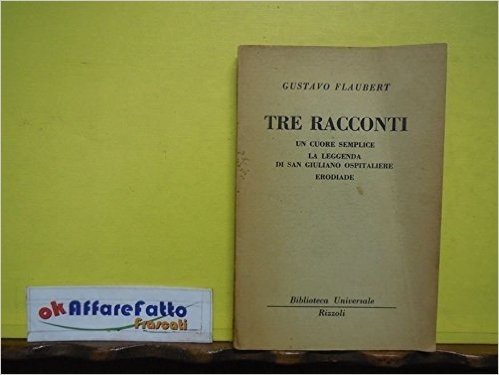 L 4.188 LIBRICINO TRE RACCONTI DI GUSTAVO FLAUBERT 1950