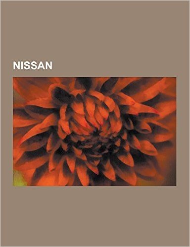 Nissan: Samochody Nissan, Nissan Skyline, Nissan Primera, Nissan Maxima, Nissan Almera, Nissan Fairlady Z, Nissan Micra, Nissa