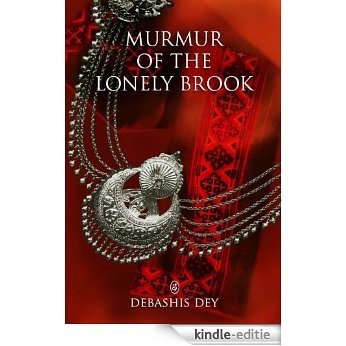 Murmur of the Lonely Brook (English Edition) [Kindle-editie]