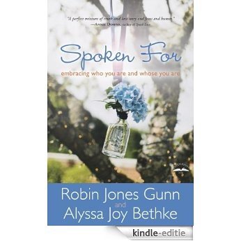 Spoken For: Embracing Who You Are and Whose You Are [Kindle-editie] beoordelingen