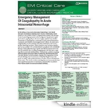 EM Critical Care: Emergency Management Of Coagulopathy In Acute Intracranial Hemorrhage (English Edition) [Kindle-editie]