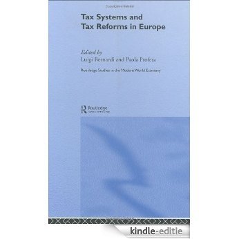 Tax Systems and Tax Reforms in Europe (Routledge Studies in the Modern World Economy) [Kindle-editie] beoordelingen